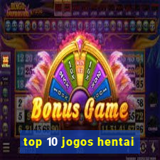 top 10 jogos hentai